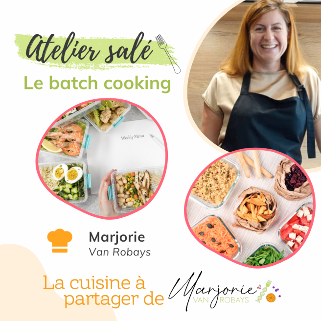 Atelier culinaire : "Ma méthode de batch cooking"